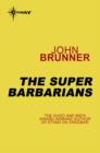 The Super Barbarians - eBook