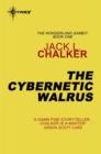 The Cybernetic Walrus - eBook