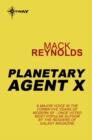 Planetary Agent X - eBook