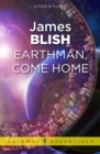 Earthman, Come Home : Cities in Flight Book 3 - eBook