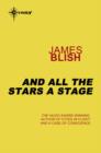 And All The Stars A Stage - eBook