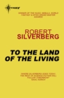 To the Land of the Living - eBook