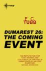 The Coming Event : The Dumarest Saga Book 26 - eBook