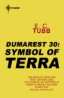 Symbol of Terra : The Dumarest Saga Book 30 - eBook