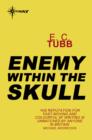 Enemy Within the Skull : Cap Kennedy Book 4 - eBook