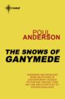 The Snows of Ganymede : Psychotechnic League Book 2 - eBook