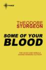 Some of Your Blood - eBook