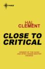 Close to Critical : Mesklinite Book 2 - eBook