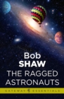 The Ragged Astronauts : Land and Overland Book 1 - eBook
