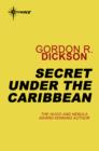 Secret Under the Caribbean : Under the Sea book 3 - eBook