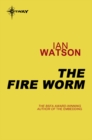 The Fire Worm - eBook