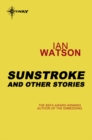 Sunstroke: And Other Stories - eBook