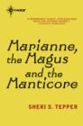 Marianne, the Magus and the Manticore - eBook
