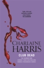 Club Dead : A True Blood Novel - Book