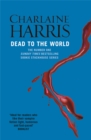 Dead To The World : A True Blood Novel - Book