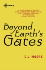 Beyond Earth's Gates - eBook