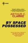By Space Possessed - eBook