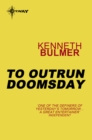 To Outrun Doomsday - eBook
