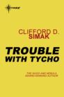 Trouble with Tycho - eBook