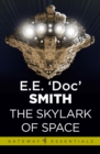 The Skylark of Space : Skylark Book 1 - eBook