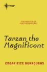 Tarzan the Magnificent - eBook