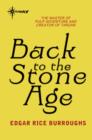 Back to the Stone Age : Pellucidar Book 5 - eBook