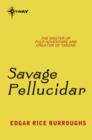 Savage Pellucidar : Pellucidar Book 7 - eBook