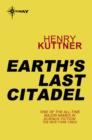 Earth's Last Citadel - eBook