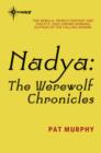 Nadya : The Werewolf Chronicles - eBook