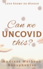 CAN WE UNCOVID THIS - eBook