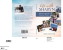 Life With Sharyn : A Positive Approach to Alzheimer's - eBook