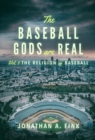The Baseball Gods are Real : Vol. 3 - The Religion of Baseball - eBook