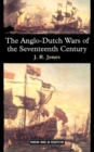 The Anglo-Dutch Wars of the Seventeenth Century - Book