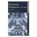 Elizabethan Parliaments 1559-1601 - Book