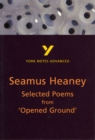Selected Poems from Opened Ground: York Notes Advanced everything you need to catch up, study and prepare for and 2023 and 2024 exams and assessments - Book