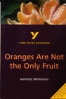 Oranges Are Not the Only Fruit: York Notes Advanced everything you need to catch up, study and prepare for and 2023 and 2024 exams and assessments - Book