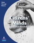 Citizens Minds The French Revolution Pupil's Book - Book