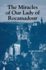 The Miracles of Our Lady of Rocamadour : Analysis and Translation - eBook
