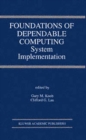 Foundations of Dependable Computing : System Implementation - eBook