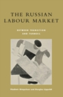 Russian Labour Market : Between Transition and Turmoil - eBook