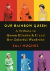 Our Rainbow Queen - eBook