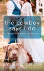 The Cowboy Says I Do - Book