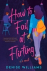 How to Fail at Flirting - eBook