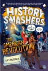 History Smashers: The American Revolution - Book