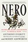 Nero : Matricide, Music, and Murder in Imperial Rome - Book