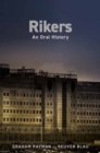 Rikers : An Oral History - Book