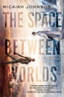 Space Between Worlds - eBook