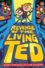 Revenge of the Living Ted - eBook