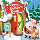 Open Santa's Door : A Christmas Lift-the-Flap Book - Book