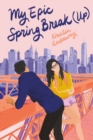 My Epic Spring Break (Up) - Book
